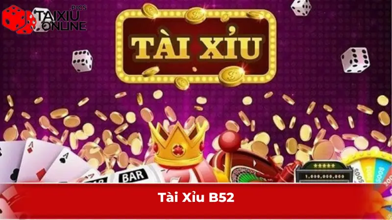 Tài Xỉu B52